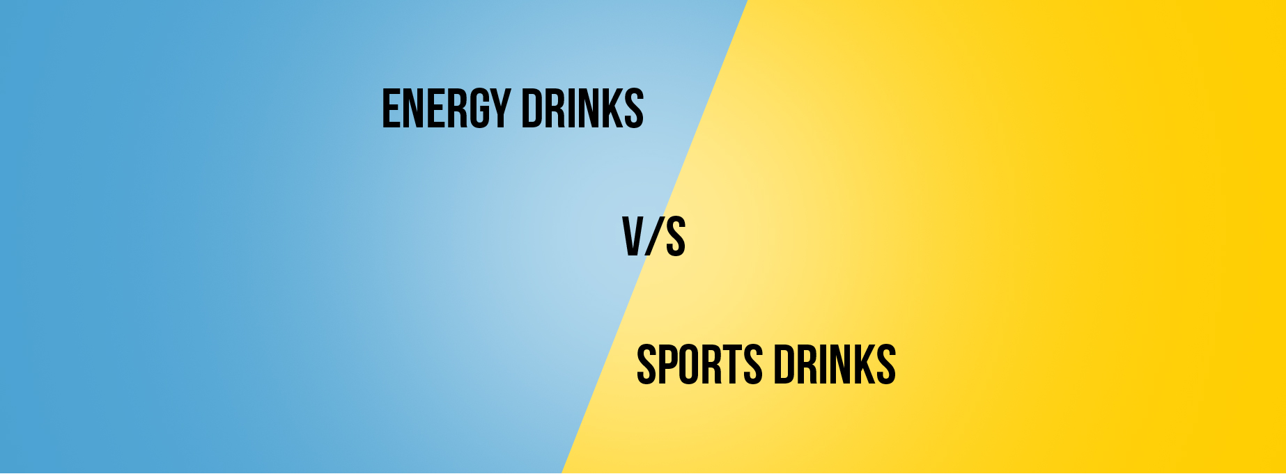 Energy Drinks vs Sports Drinks- cover image