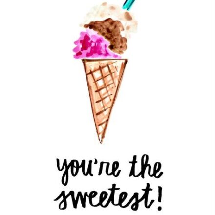 Ice-cream puns| You are the sweetest